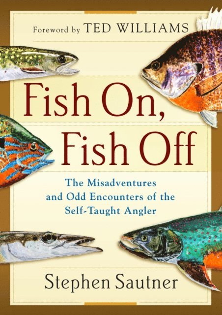 Stephen Sautner - Fish On, Fish Off, E-bok