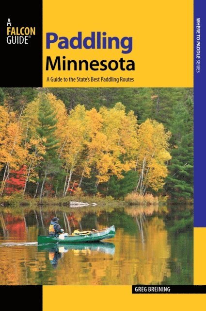Greg Breining - Paddling Minnesota, E-bok
