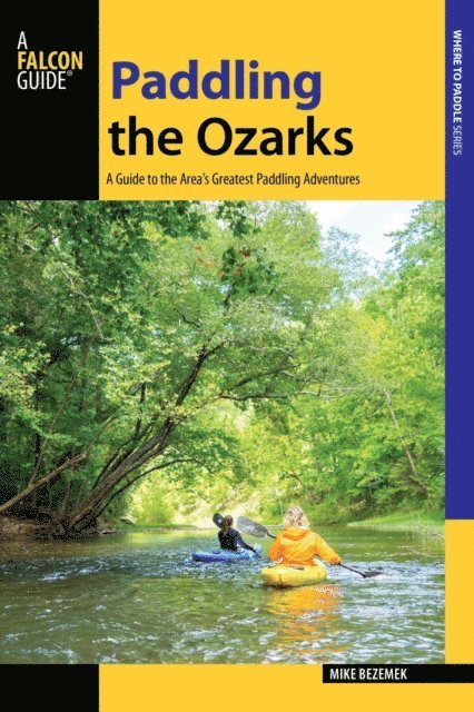 Mike Bezemek - Paddling the Ozarks, E-bok