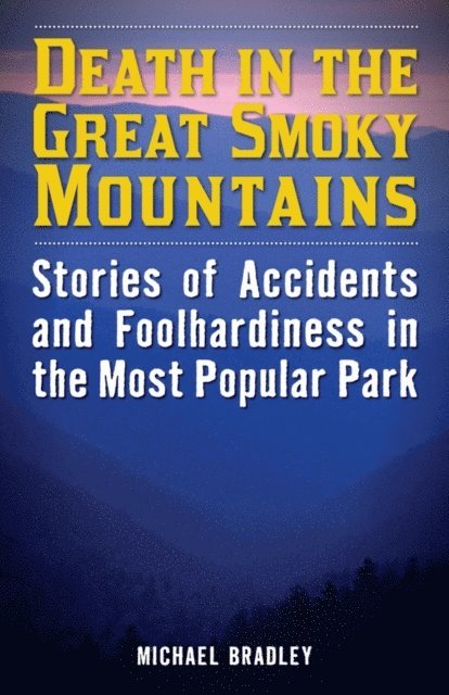 Michael R. Bradley - Death in the Great Smoky Mountains, E-bok