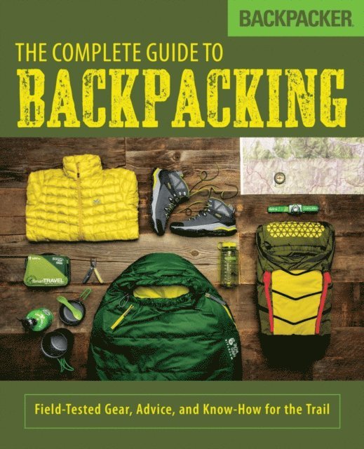 Backpacker Magazine, John Burbidge - Backpacker The Complete Guide to Backpacking, E-bok