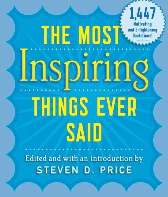 Steven D. Price - Most Inspiring Things Ever Said, E-bok