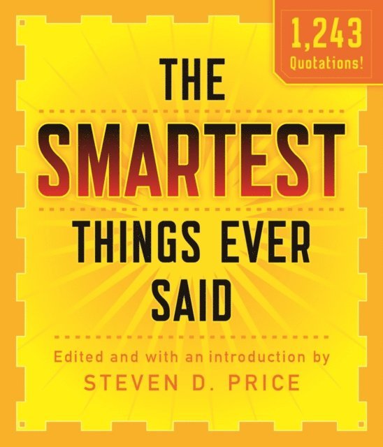 Steven D. Price - Smartest Things Ever Said, New and Expanded, E-bok
