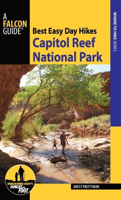 Brett Prettyman - Best Easy Day Hikes Capitol Reef National Park, E-bok