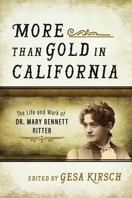 Gesa Kirsch - More than Gold in California, Häftad. Tillgänglighet: Tillfälligt slut