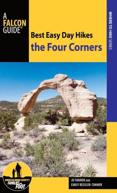 Emily Tanner, JD Tanner - Best Easy Day Hikes the Four Corners, E-bok