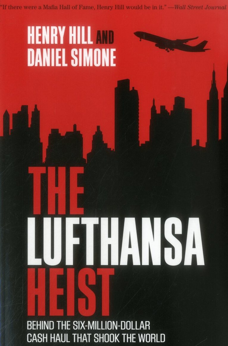 Henry Hill, Daniel Simone - Lufthansa Heist, Häftad