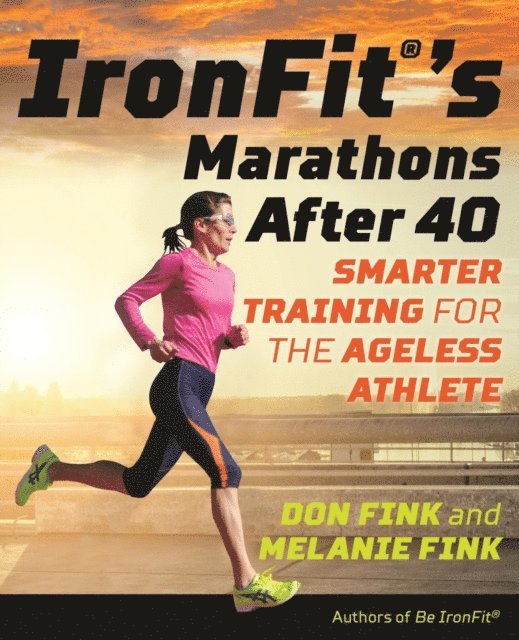 Melanie Fink, Don Fink - IronFit's Marathons after 40, E-bok