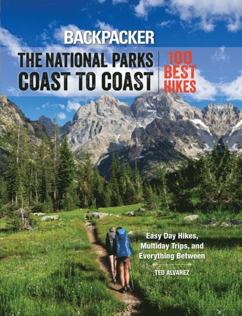 Ted Alvarez, Backpacker Magazine - Backpacker The National Parks Coast to Coast, E-bok