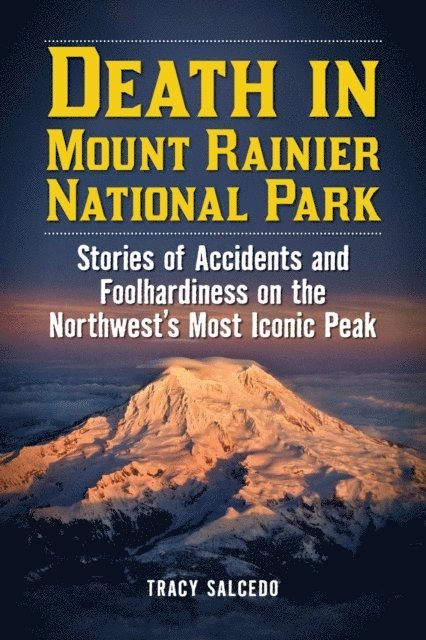 Tracy Salcedo - Death in Mount Rainier National Park, E-bok