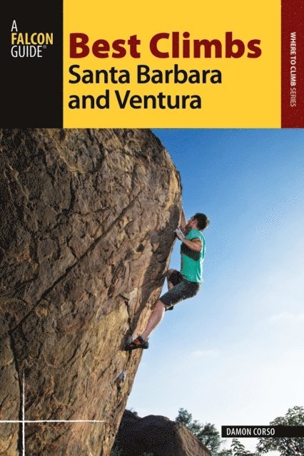 Damon Corso - Best Climbs Santa Barbara and Ventura, E-bok