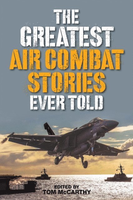 Tom McCarthy - Greatest Air Combat Stories Ever Told, E-bok