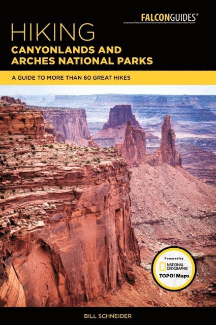 Bill Schneider - Hiking Canyonlands and Arches National Parks, E-bok