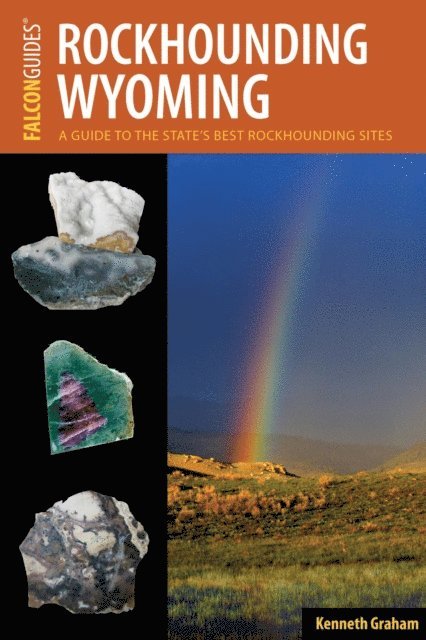 Kenneth L. Graham - Rockhounding Wyoming, E-bok. Tillgänglighet: Lägg i varukorg