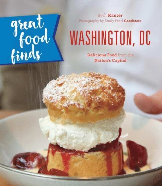 Beth Kanter - Great Food Finds Washington, DC, E-bok