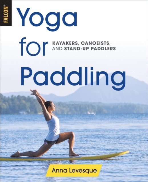 Anna Levesque - Yoga for Paddling, E-bok