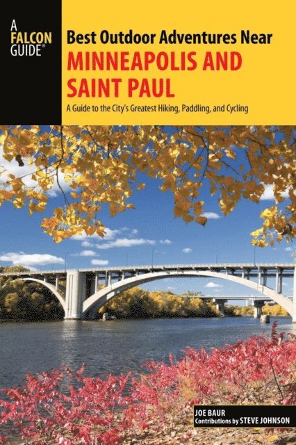 Joe Baur - Best Outdoor Adventures Near Minneapolis and Saint Paul, E-bok