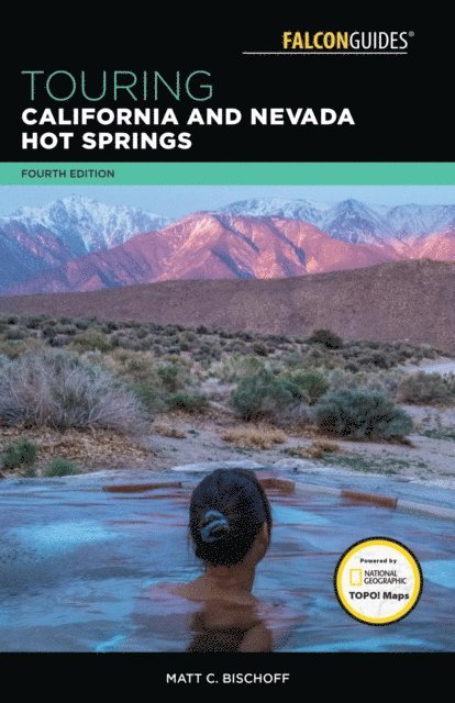 Matt C. Bischoff - Touring California and Nevada Hot Springs, E-bok