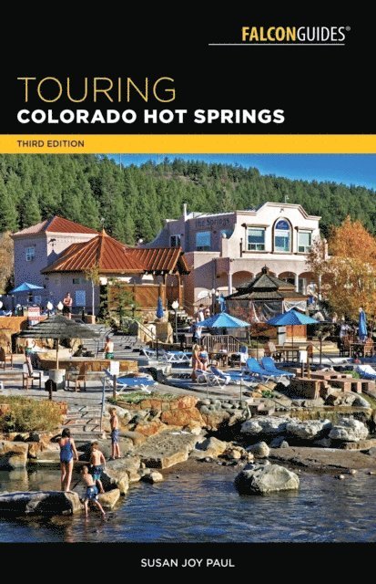 Susan Joy Paul - Touring Colorado Hot Springs, E-bok