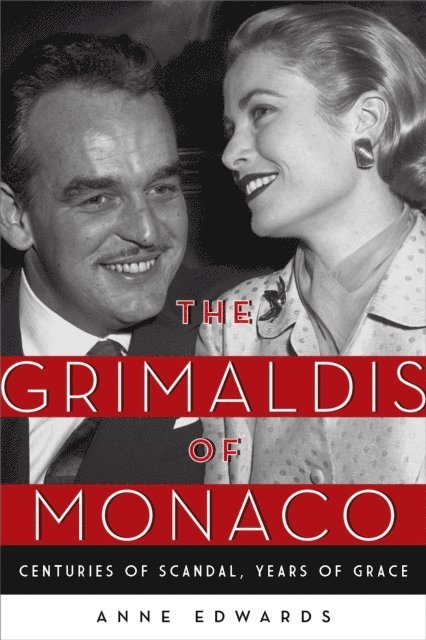 Anne Edwards - Grimaldis of Monaco, E-bok