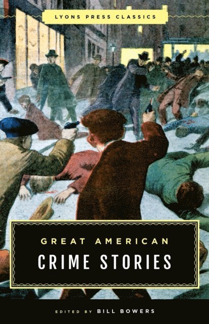 Bill Bowers - Great American Crime Stories, E-bok