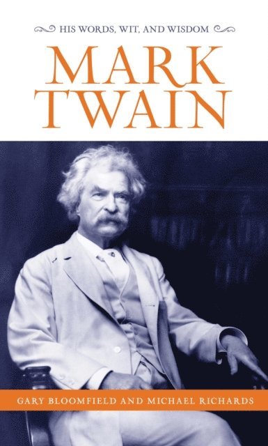 Michael Richards, Gary L. Bloomfield - Mark Twain, E-bok