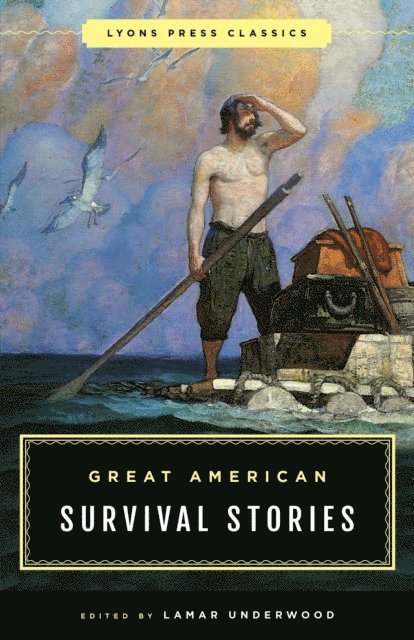 Lamar Underwood - Great American Survival Stories, E-bok
