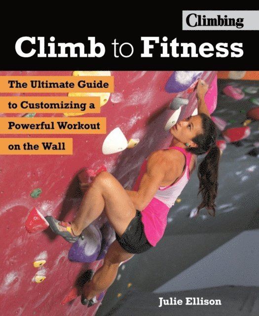 Julie Ellison - Climb to Fitness, E-bok