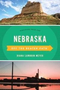 Nebraska Off the Beaten Path¿