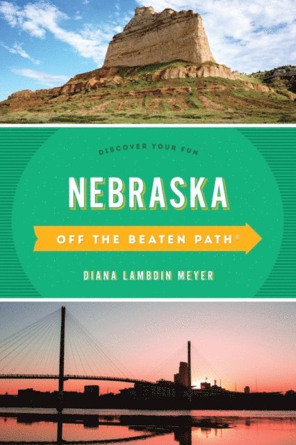 Diana Lambdin Meyer - Nebraska Off the Beaten Path(R), E-bok
