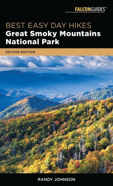 Randy Johnson - Best Easy Day Hikes Great Smoky Mountains National Park, E-bok