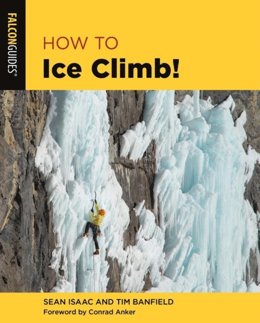 Sean Isaac, Tim Banfield - How to Ice Climb!, E-bok