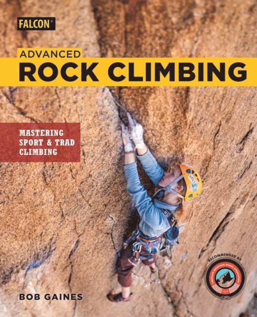 Bob Gaines - Advanced Rock Climbing, E-bok