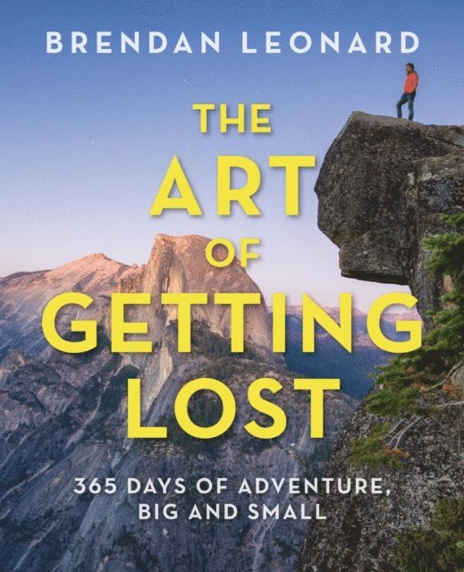 Brendan Leonard - Art of Getting Lost, E-bok