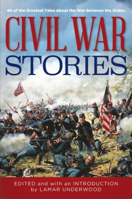 Lamar Underwood - Civil War Stories, E-bok