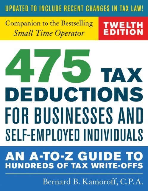 Bernard B. Kamoroff - 475 Tax Deductions for Businesses and Self-Employed Individuals, E-bok. Tillgänglighet: Lägg i varukorg