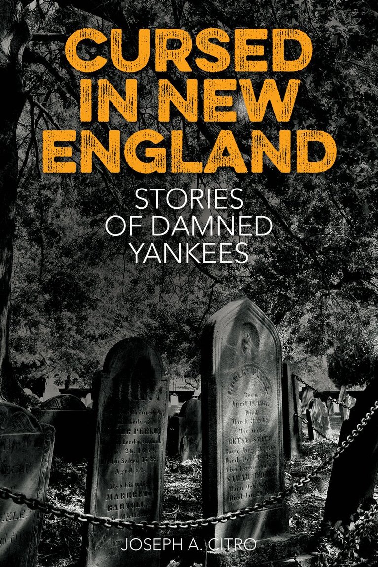Joseph A. Citro - Cursed in New England, Häftad