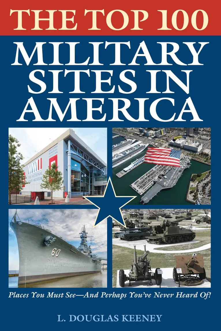 L. Douglas Keeney - Top 100 Military Sites in America, Häftad. Tillgänglighet: Lägg i varukorg