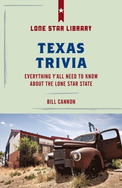 Bill Cannon - Texas Trivia, E-bok