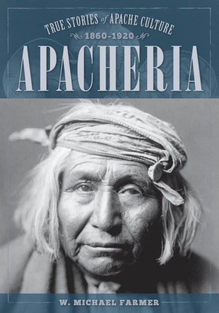 W. Michael Farmer - Apacheria, E-bok