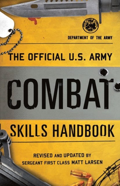 Matt Larsen - Official U.S. Army Combat Skills Handbook, E-bok