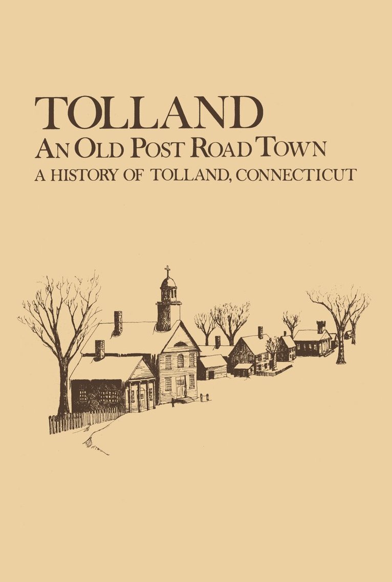 Harold Weigold - Tolland: An Old Post Road Town, Häftad. Tillgänglighet: Lägg i varukorg