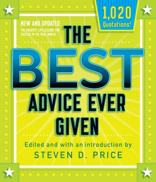 Steven D. Price - Best Advice Ever Given, New and Updated, E-bok
