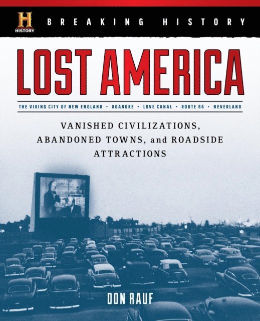 Don Rauf - Breaking History: Lost America, E-bok