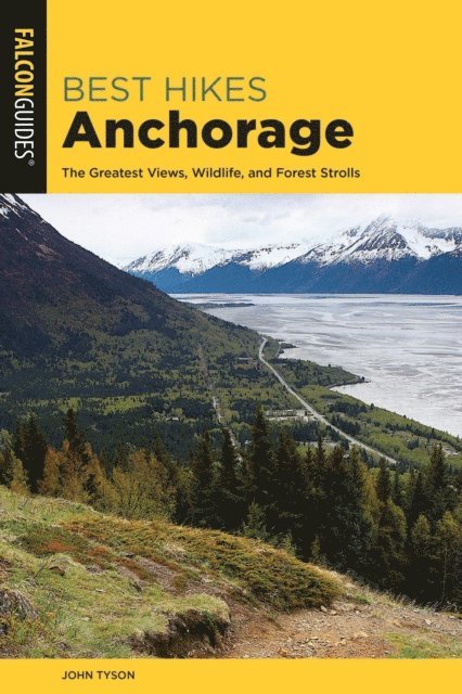 John Tyson - Best Hikes Anchorage, E-bok