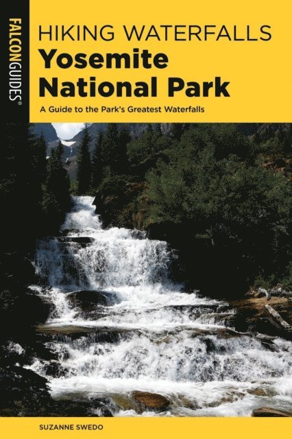 Suzanne Swedo - Hiking Waterfalls Yosemite National Park, E-bok