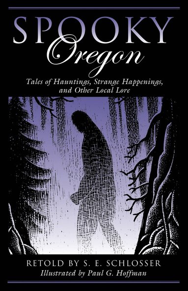 Spooky Oregon av S E Schlosser