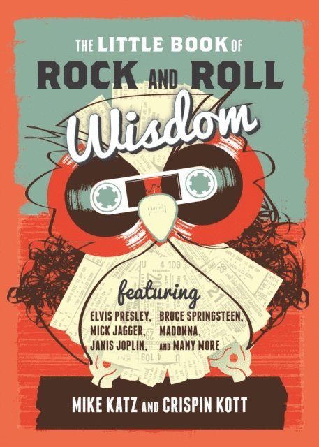 Crispin Kott, Mike Katz - Little Book of Rock and Roll Wisdom, E-bok
