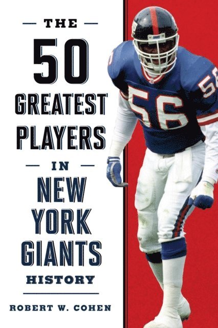 Robert W. Cohen - 50 Greatest Players in New York Giants History, E-bok