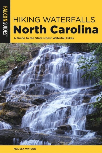 Melissa Watson - Hiking Waterfalls North Carolina, E-bok